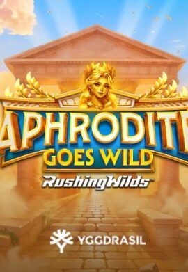 Yggdrasil lanza Aphrodite Goes Wild RushingWilds con la nueva GEM